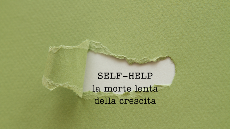 L'immagine rappresenta il self help come la morte della crescita